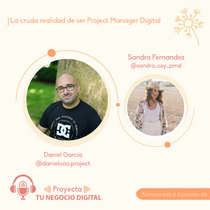 Podcast "La cruda realidad del project manager digital"